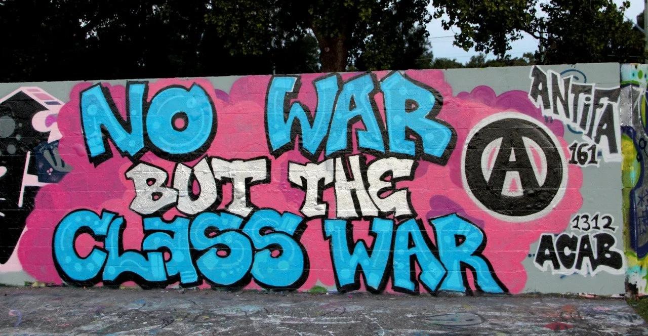 Graffiti: No War but the Class War